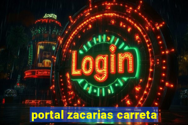 portal zacarias carreta